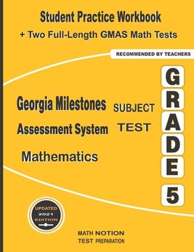 portada Georgia Milestones Assessment System Subject Test Mathematics Grade 5: Student Practice Workbook + Two Full-Length GMAS Math Tests