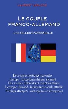 portada Le couple franco-allemand: Une relation passionnelle (en Francés)