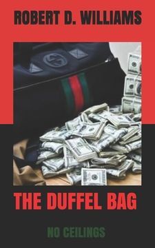 portada The Duffel Bag: No Ceilings