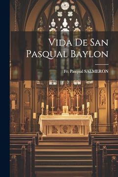 portada Vida de san Pasqual Baylon (in Spanish)