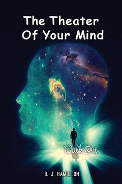 portada The Theater Of Your Mind: Walk Out (en Inglés)