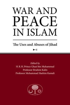 portada War and Peace in Islam: The Uses and Abuses of Jihad