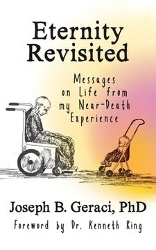 portada Eternity Revisited: Messages on Life from my Near-Death Experience