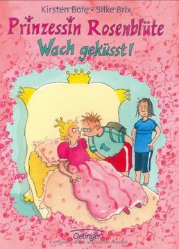 portada Prinzessin Rosenblüte. Wach geküsst! (in German)
