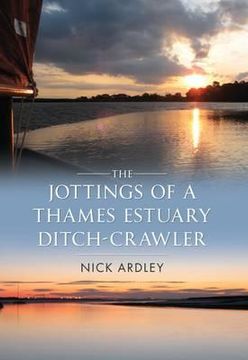 portada The Jottings of a Thames Estuary Ditch-Crawler (en Inglés)