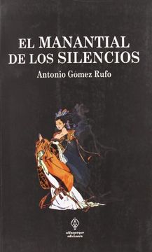 portada MANANTIAL DE LOS SILENCIOS,EL (in Spanish)