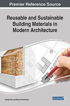 portada Reusable and Sustainable Building Materials in Modern Architecture (Advances in Civil and Industrial Engineering) (en Inglés)