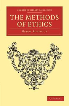 portada The Methods of Ethics Paperback (Cambridge Library Collection - Philosophy) (in English)