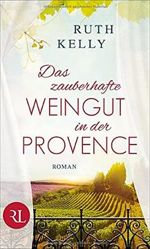 portada Das Zauberhafte Weingut in der Provence: Roman (en Alemán)