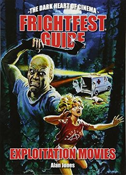 portada The Frightfest Guide To Exploitation Movies (The Dark Heart of Cinema) (in English)