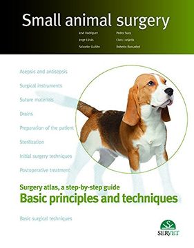 portada Small animal surgery. Surgery atlas, a step-by-step guide. Basic principles and techniques