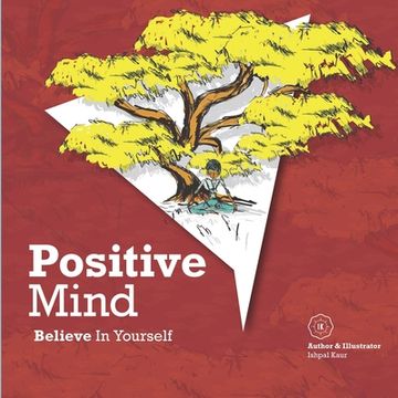 portada Positive Mind: Believe In Yourself (in English)