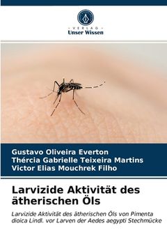 portada Larvizide Aktivität des ätherischen Öls (in German)