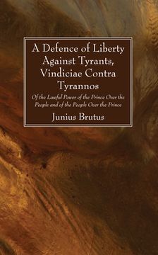 portada A Defence of Liberty Against Tyrants, Vindiciae Contra Tyrannos (in English)