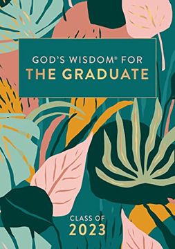 portada God's Wisdom for the Graduate: Class of 2023 - Botanical: New King James Version (in English)