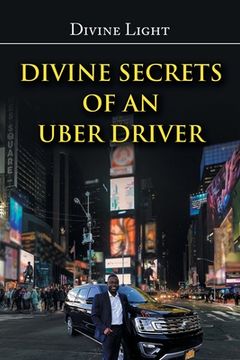 portada Divine Secrets of an Uber Driver (en Inglés)
