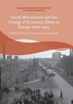portada Social Movements and the Change of Economic Elites in Europe After 1945 (en Inglés)