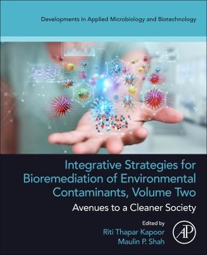 portada Integrative Strategies for Bioremediation of Environmental Contaminants, Volume 2: Avenues to a Cleaner Society (Developments in Applied Microbiology and Biotechnology) (en Inglés)