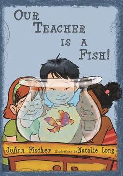 portada our teacher is a fish!