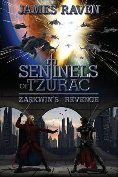 portada Sentinels of Tzurac: Zarkwin's Revenge (en Inglés)