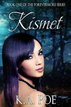 portada Kismet (Forevermore, Book One) (en Inglés)