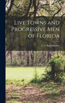 portada Live Towns and Progressive Men of Florida (en Inglés)