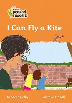 portada Level 4 – i can fly a Kite (Collins Peapod Readers) (en Inglés)