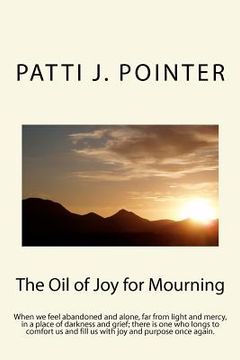 portada the oil of joy for mourning (en Inglés)