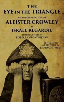 portada The Eye in the Triangle: An Interpretation of Aleister Crowley