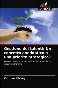 portada Gestione dei talenti: Un concetto aneddotico o una priorità strategica? (en Italiano)