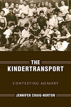 portada The Kindertransport: Contesting Memory (Studies in Antisemitism) (en Inglés)