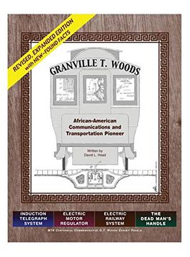 portada Granville t. Woods: African American Communication and Transportation Pioneer (en Inglés)