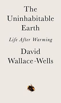 portada The Uninhabitable Earth: Life After Warming (libro en Inglés)