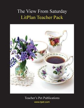portada Litplan Teacher Pack: The View from Saturday (in English)