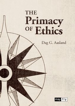 portada The Primacy of Ethics (en Inglés)