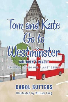 portada Tom and Kate Go to Westminster: Children's Revolt