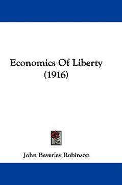 portada economics of liberty (1916) (en Inglés)