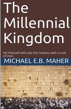 portada The Millennial Kingdom (in English)