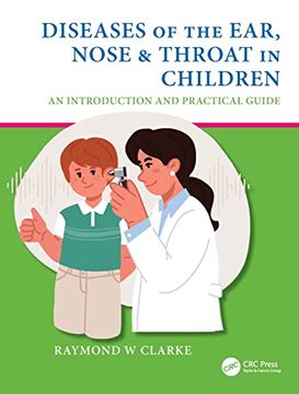 portada Diseases of the Ear, Nose & Throat in Children: An Introduction and Practical Guide (in English)