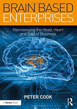 portada Brain Based Enterprises: Harmonising the Head, Heart and Soul of Business (en Inglés)