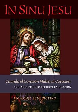 portada In Sinu Jesu: Cuando el Corazón Habla al Corazón-El Diario de un Sacerdote en Oración (Spanish Edition)