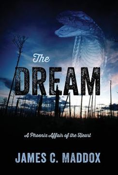 portada The Dream: A Phoenix Affair of the Heart
