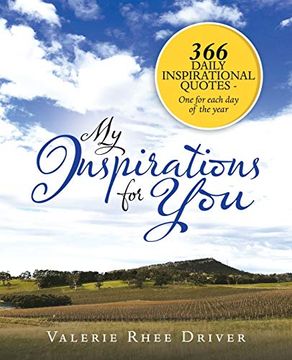 portada My Inspirations for You: 366 Daily Inspirational Quotes - one for Each day of the Year (en Inglés)