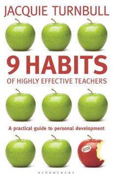 portada 9 habits of highly effective teachers: a practical guide to personal development (en Inglés)