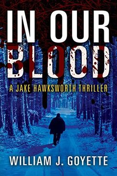 portada In our Blood: A Jake Hawksworth Thriller (en Inglés)