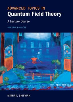 portada Advanced Topics in Quantum Field Theory: A Lecture Course (in English)