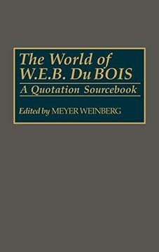 portada The World of W. E. B. Du Bois: A Quotation Sourc (en Inglés)
