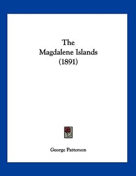 portada the magdalene islands (1891) (en Inglés)