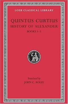 portada Quintus Curtius: History of Alexander, Volume i, Books 1-5 (Loeb Classical Library no. 368) (in English)