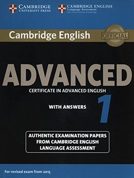 portada Cambridge English Advanced 1 for Revised Exam from 2015 Student's Book with Answers: Authentic Examination Papers from Cambridge English Language Asse